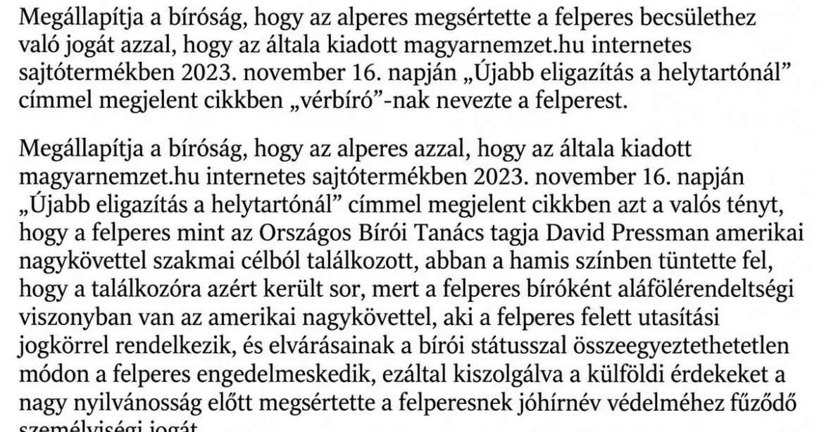 Lapunk jogerős ítélet szerint megsértette dr. Vasvári Csaba bíró jóhírnevét és becsületét