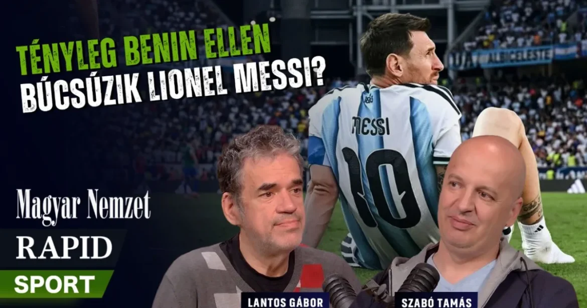 Messi búcsúmeccse Benin ellen, mégsem nevetséges